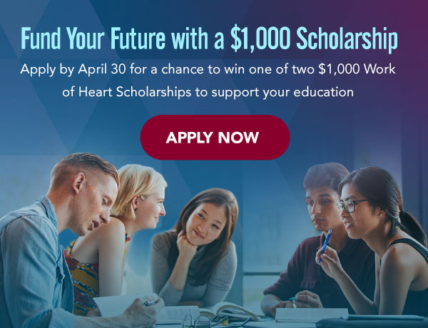 2026 Work of Heart Scholarship 2026 Work of Heart Scholarship