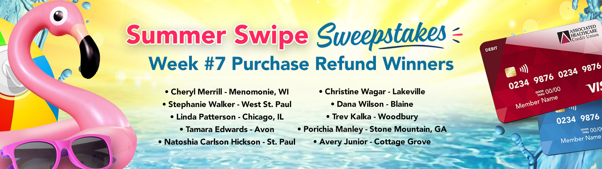 AHCU Summer Swipe Sweepstakes Weekly Winners AHCU Summer Swipe Sweepstakes Weekly Winners