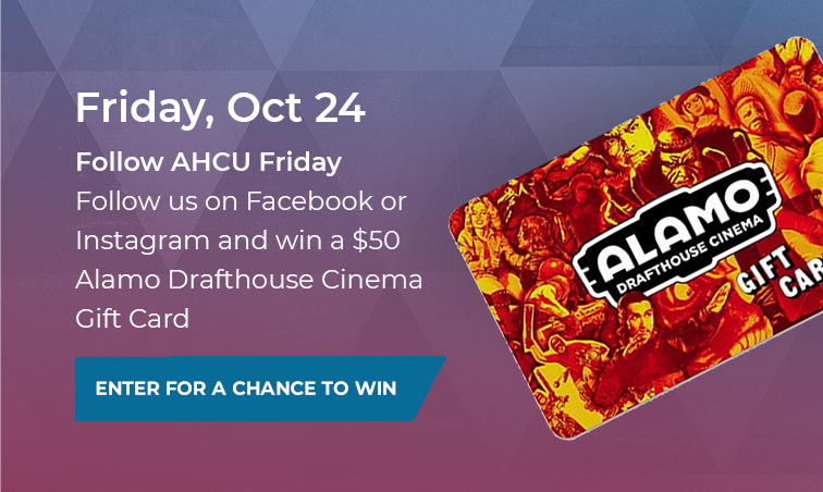 Follow AHCU on Facebook or Instagram for a chance to win a $50 gift card!