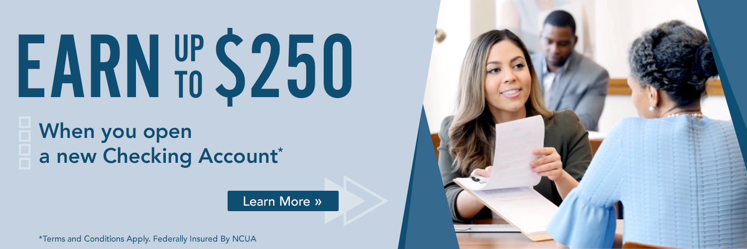 Earn Up To $250 When You Open A New Checking Account