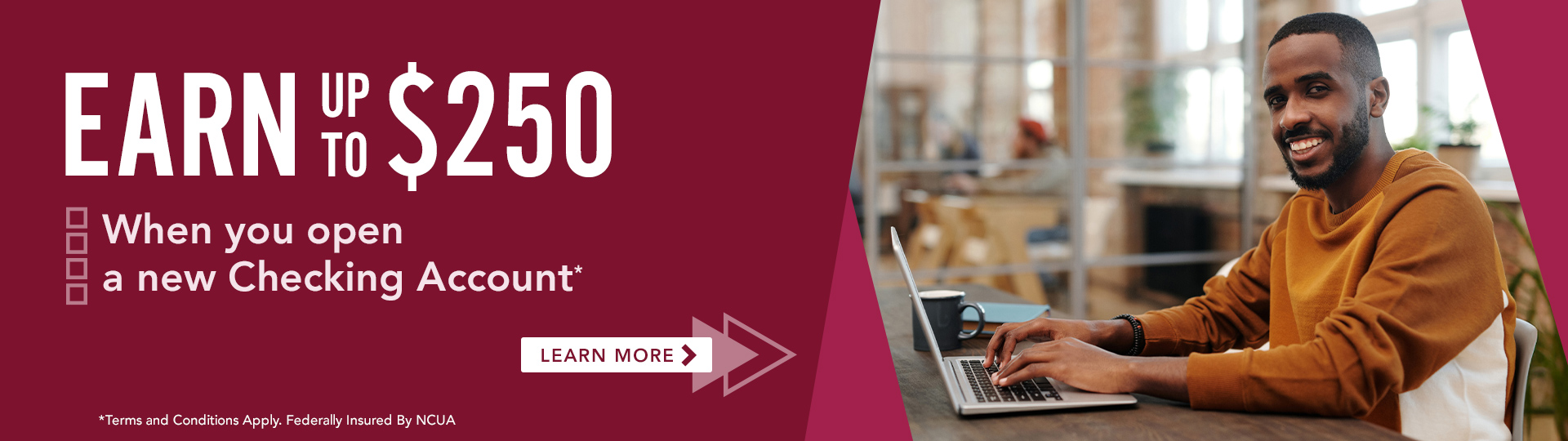 Earn Up To $250 When You Open A New Checking Account