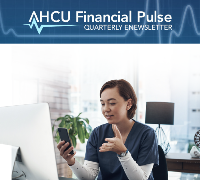 AHCU Financial Pulse - Quarterly Newsletter