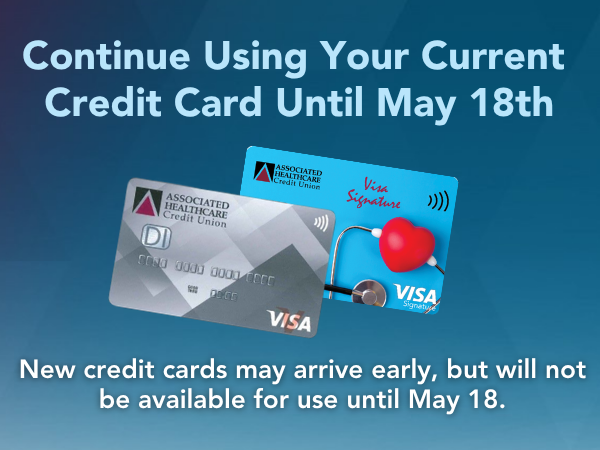 Continue Using Your Credit Card Until May 18th