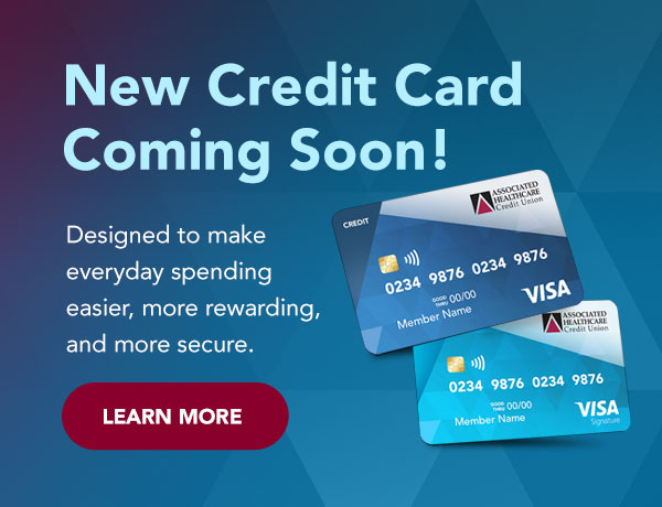 New AHCU Credit Card Coming Soon
