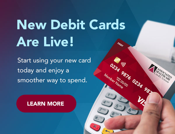 AHCU New Debit Card is Live