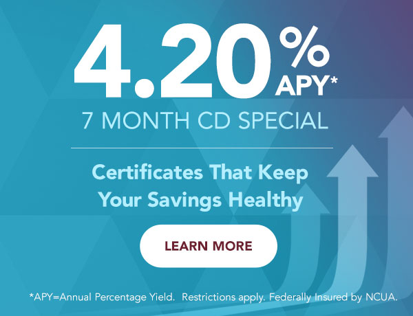 7 Month CD Special - 4.20% APY