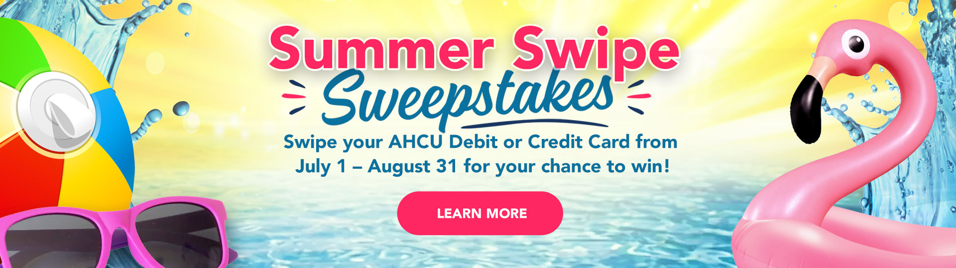 AHCU Summer Swipe Sweepstakes