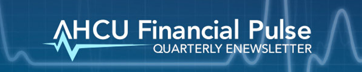 AHCU Financial Pulse - Quarterly Newsletter