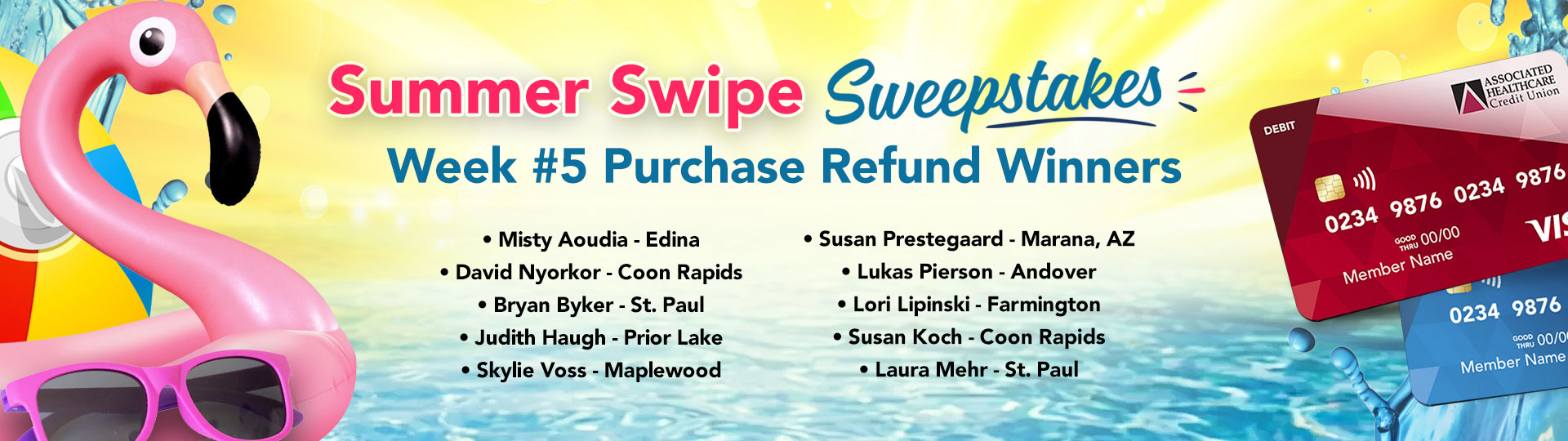 AHCU Summer Swipe Sweepstakes Weekly Winners